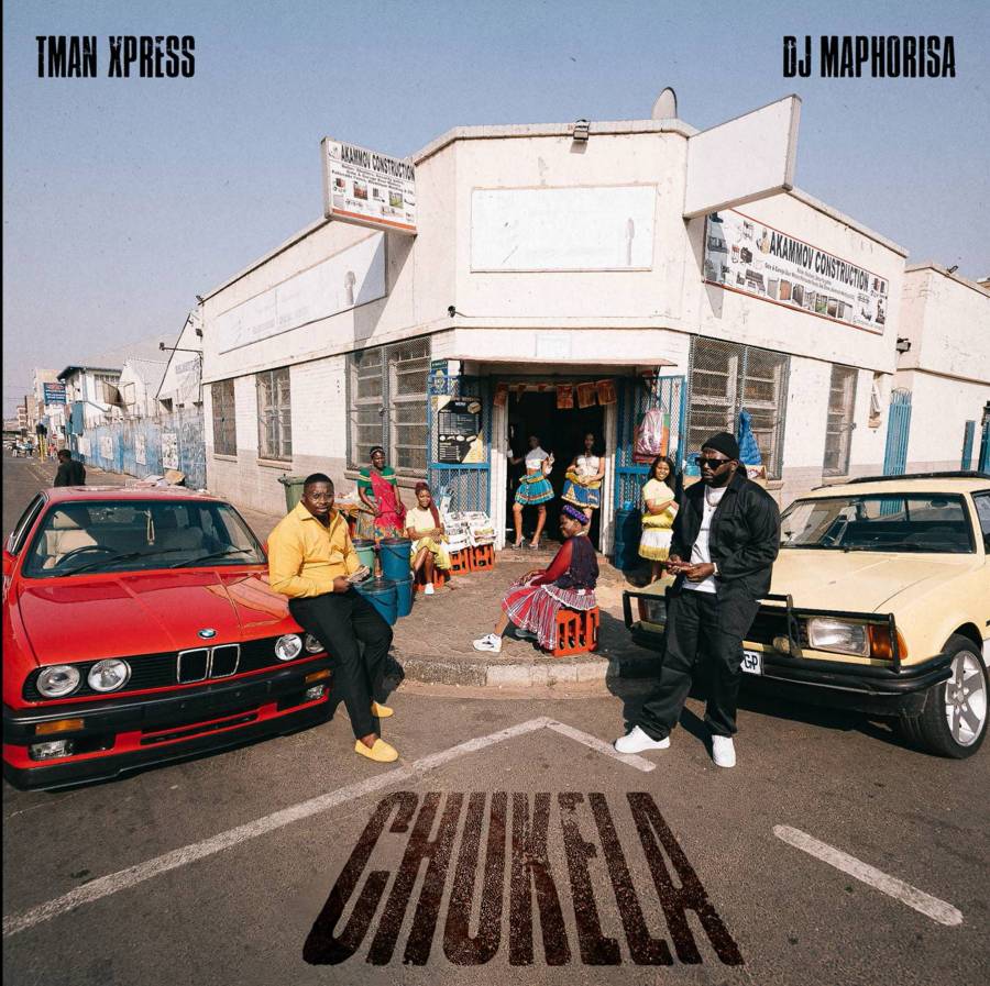 DJ Maphorisa & Tman Xpress – Chukela Ft. Mellow & Sleazy