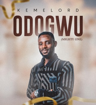 Kemelord – Odogwu (Odogwu you never lost a battle)