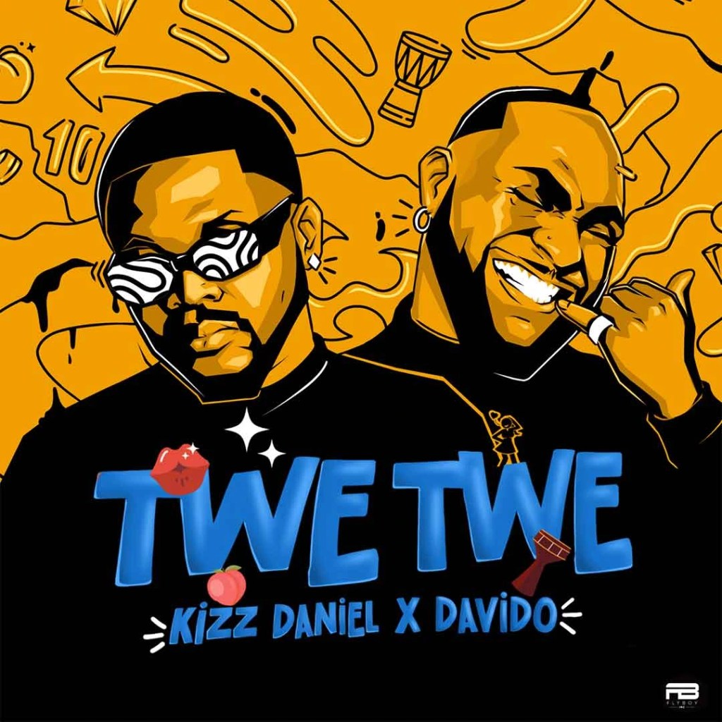 Kizz Daniel – Twe Twe (Remix) Ft. Davido