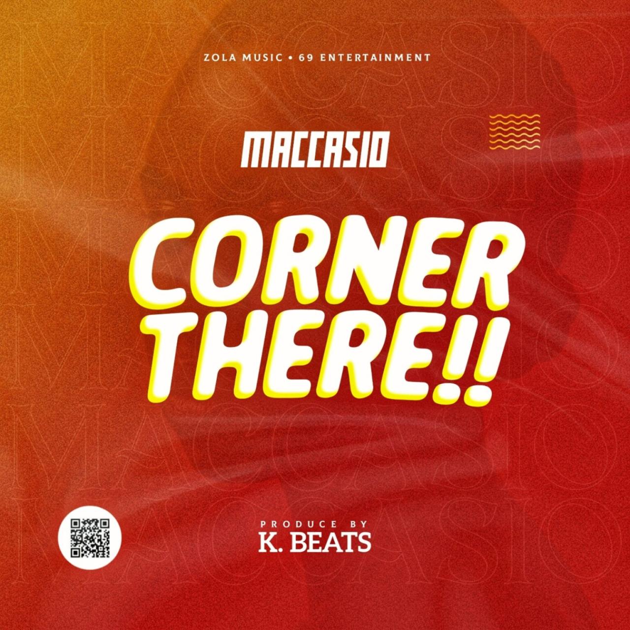 Maccasio – Corner There