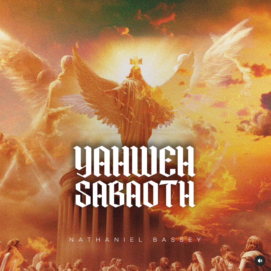 Nathaniel Bassey – Yahweh Sabaoth