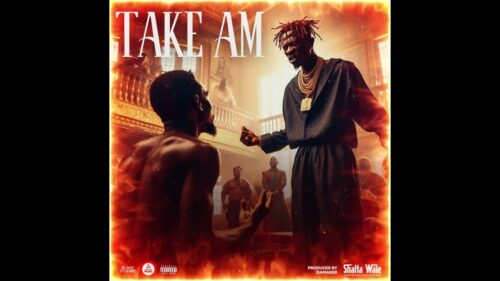 SHATTA WALE – Take Am