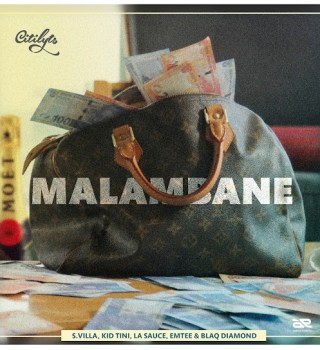 Citi Lyts – Malambane Ft Emtee, S'Villa, Kid Tini & Blaq Diamond