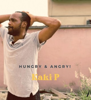 Kaki P – Hungry And Angry