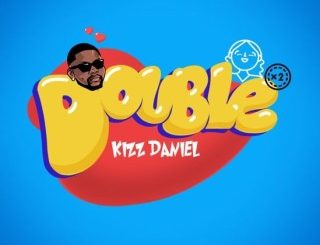 Kizz Daniel – Double