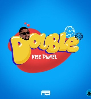 Kizz Daniel – Double