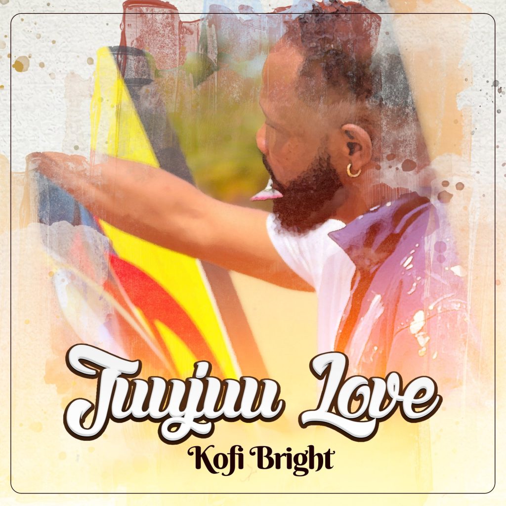 Kofi Bright – Juuju Love