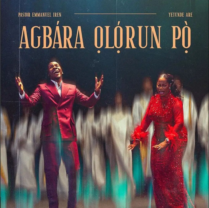 Pastor Emmanuel Iren ft. Yetunde Are – Agbara Olorun Po