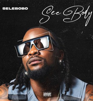 Selebobo – See Body