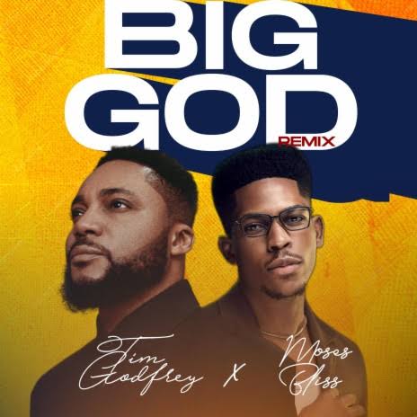 Tim Godfrey X Fearless Community – Big God ft. Anderson