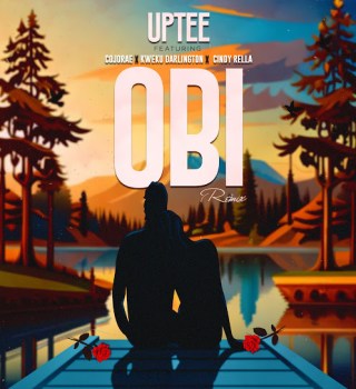 Uptee – Obi Ft Cojo Rae, Kweku Darlington & Cindy Rella