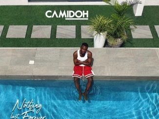 Camidoh – Nothing Last Forever (Breakfast)