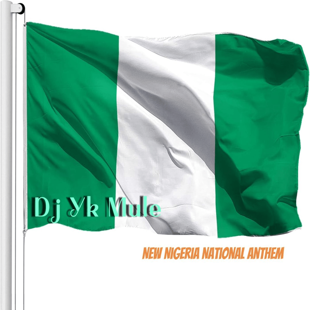 Dj Yk Mule – Nigeria’s New National Anthem