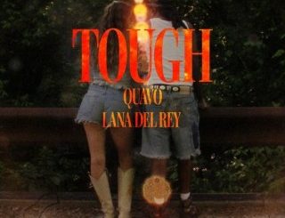 Quavo – Tough ft. Lana Del Rey