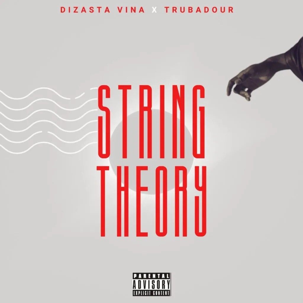 Dizasta Vina – String Theory Ft. Trubadour